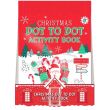 Christmas Dot-to-Dot Colouring & Activity Book - 60 Pages