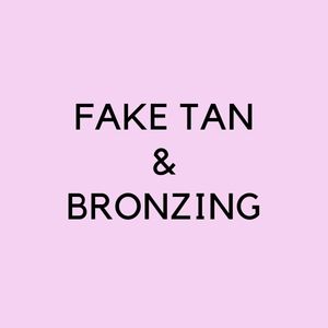 Bronzers | Fake Tan