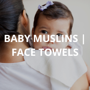 Baby Musilins & Face Towels